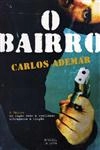 Bairro, O