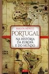 Portugal Na Historia Da Europa E Do Mundo