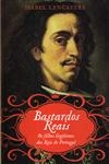 Bastardos Reais Os Filhos Ilegitimos Dos Reis De Portugal