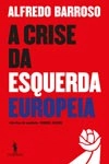 Crise Da Esquerda Europeia, A