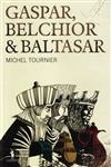 Gaspar Belchior E Baltasar