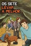 Sete Levam A Melhor, Os