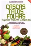 Cascas Talos Folhas E Outros Tesouros Nutricionais