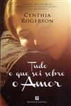 Tudo O Que Sei Sobre O Amor