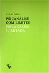 Psicanalise Com Limites Psicanalise Ilimitada