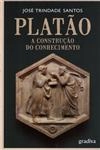 Platao A Construcao Do Conhecimento
