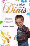 Dom Do Dinis, O