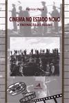 Cinema No Estado Novo A Encenacao Do Regime