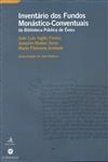 Inventario Dos Fundos Monasticos Conventuais Da Biblioteca Publica De Evora