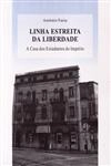 Linha Estreita Da Liberdade A Casa Dos Estudantes Do Imperio