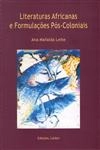 Literaturas Africanas E Formulacoes Pos-coloniais