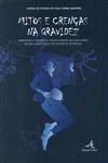 Mitos E Crencas Na Gravidez