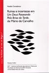 Ruinas E Incertezas Em Um Deus Passeando Pela Brisa Da Tarde De Mario De Carvalho