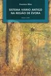 Sistema Viario Antigo Na Regiao De Evora