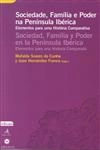 Sociedade Familia E Poder Na Peninsula Iberica Elementos Para Uma Historia Comparativa