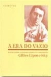 Era Do Vazio, A Era Do Vazio, A