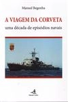 Viagem Da Corveta, A