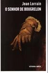 Senhor De Bougrelon, O
