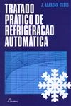 Tratado Pratico De Refrigeracao Automatica