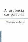 Urgencia Das Palavras, A