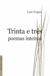 Trinta E Tres Poemas Inteiros