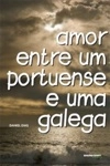 Amor Entre Um Portuense E Uma Galega