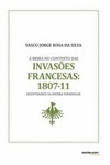 Beira No Contexto Das Invasoes Francesas 1807 1811, A