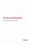 Profecias Do Bandarra Texto Conforme Edicao De 1815