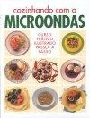 Cozinhando Com O Microondas
