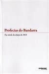 Profecias Do Bandarra Fac-simile Da Edicao De 1810