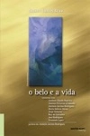 Belo E A Vida, O