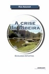 Crise Da Ribeira, A