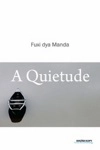 Quietude, A