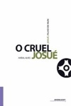 Cruel Josue, O