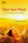 Viver Sem Medo Os 7 Principios Da Paz De Espirito