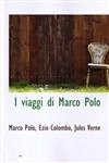 I Viaiggi Di Marco Polo