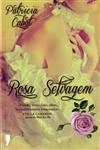 Rosa Selvagem