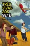Tres Vivas Aos Sete