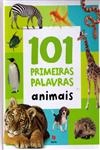 101 Primeiras Palavras Animais