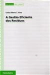 Gestao Eficiente Dos Residuos, A