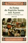 Festas Do Espirito Santo Nos Acores, As