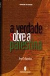 Verdade Sobre A Palestina, A