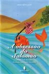 Obsessao Do Salomao, A