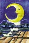 Lua Esta Ali, A