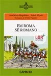 Em Roma Se Romano