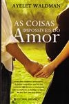 Coisas Impossiveis Do Amor, As