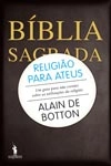 Religiao Para Ateus Um Guia Para Nao Crentes Sobre As Utilizacoes Da Religiao