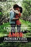 Probabilidade Estatistica Do Amor A Primeira Vista, A