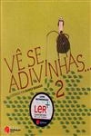 Ve Se Adivinhas Vol2