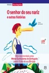 Senhor Do Seu Nariz E Outras Historias, O